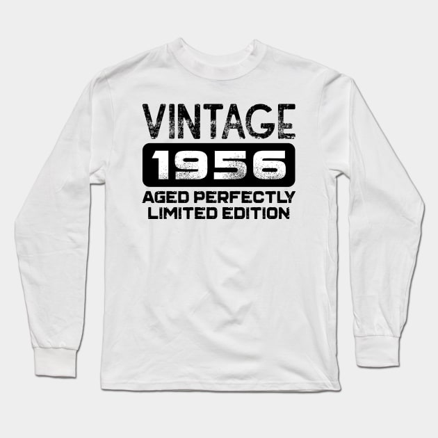 Birthday Gift Vintage 1956 Aged Perfectly Long Sleeve T-Shirt by colorsplash